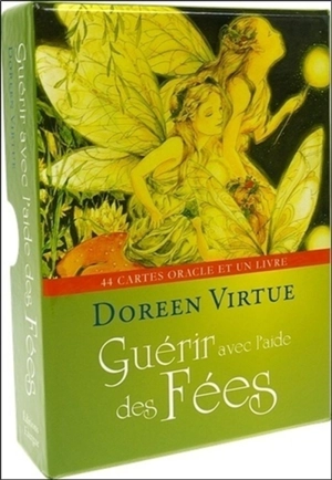 Guérir avec l'aide des fées - Doreen Virtue