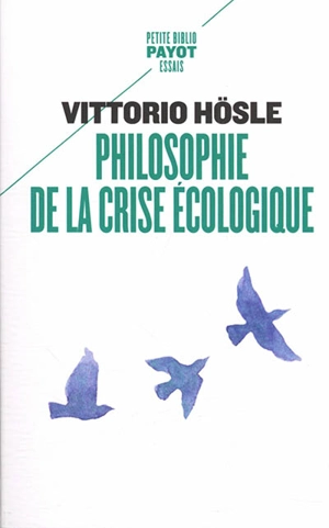 Philosophie de la crise écologique - Vittorio Hösle