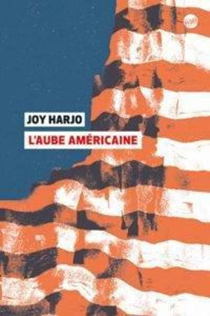 L'aube américaine : poèmes - Joy Harjo