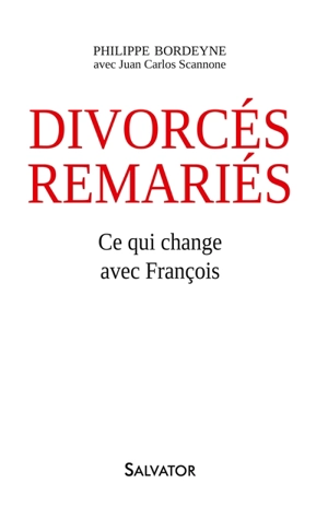 Divorcés remariés : ce qui change avec François - Philippe Bordeyne