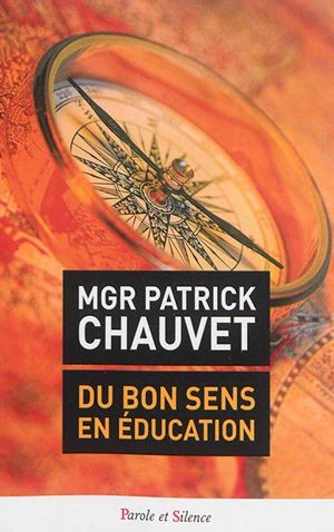 Du bon sens en éducation - Patrick Chauvet