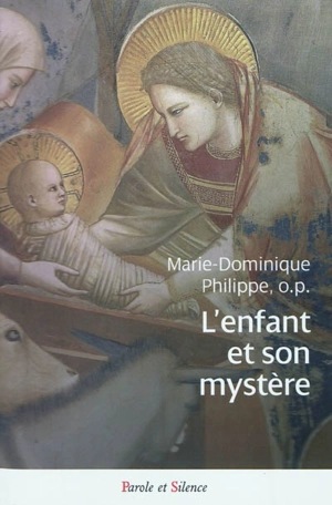 L'enfant et son mystère - Marie-Dominique Philippe