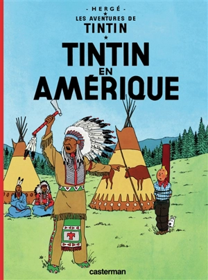 Les aventures de Tintin. Vol. 3. Tintin en Amérique - Hergé