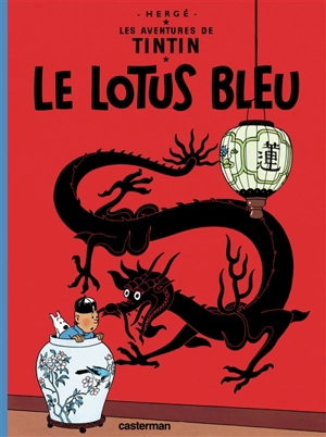 Les aventures de Tintin. Vol. 5. Le Lotus bleu - Hergé