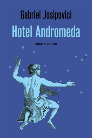 Hotel Andromeda - Gabriel Josipovici