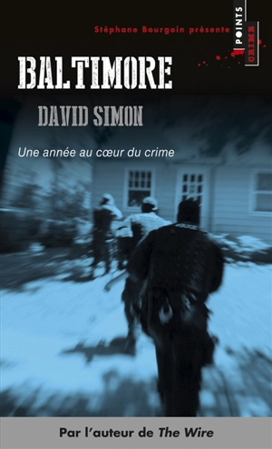 Baltimore : une année au coeur du crime - David Simon