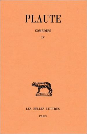 Comédies. Vol. 4 - Plaute