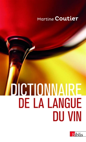 Dictionnaire de la langue du vin - Martine Coutier