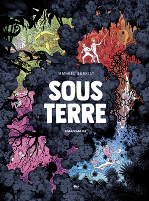 Sous terre - Mathieu Burniat