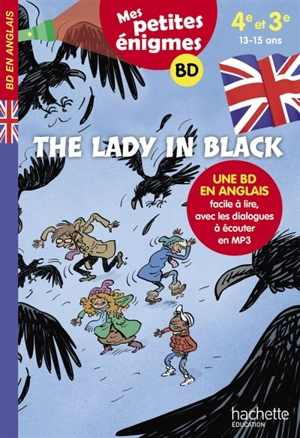 The lady in black : 4e et 3e, 13-15 ans - Joanna Le May