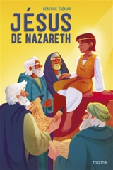 Jésus de Nazareth : le roman - Béatrice Egémar