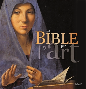 La Bible par l'art - Colette Deremble