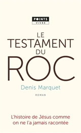 Le testament du roc - Denis Marquet