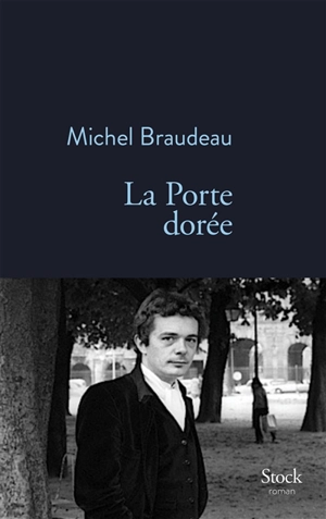 La Porte dorée - Michel Braudeau