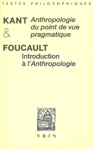 Anthropologie du point de vue pragmatique. Introduction à l'Anthropologie - Emmanuel Kant