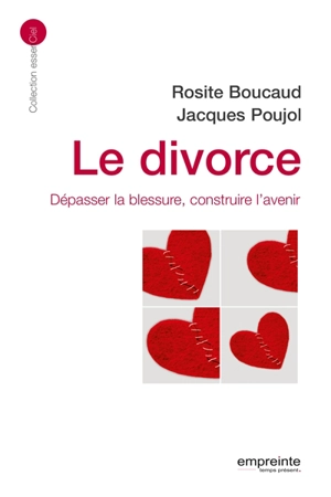 Le divorce : dépasser la blessure, construire l'avenir - Rosite Boucaud