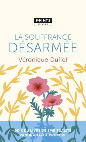 La souffrance désarmée - Véronique Dufief