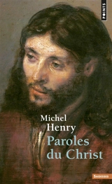 Paroles du Christ - Michel Henry