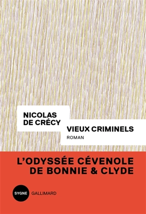 Vieux criminels - Nicolas de Crécy