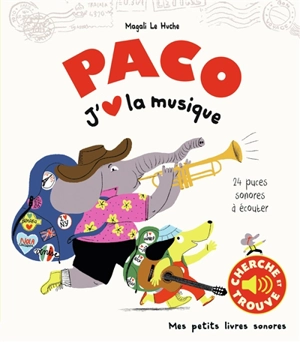 Paco : j'aime la musique - Magali Le Huche