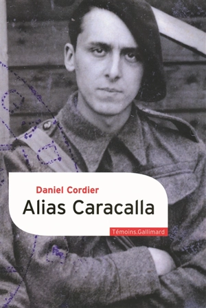 Alias Caracalla - Daniel Cordier