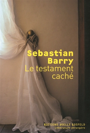 Le testament caché - Sebastian Barry