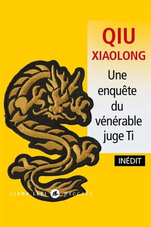 Une enquête du vénérable juge Ti : attribuée à l'inspecteur Chen Cao - Xiaolong Qiu