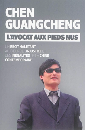 L'avocat aux pieds nus - Guangcheng Chen