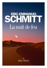 La nuit de feu - Eric-Emmanuel Schmitt