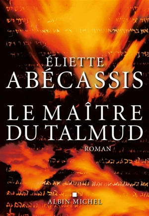 Le maître du Talmud - Eliette Abécassis