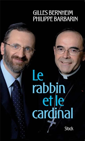 Le rabbin et le cardinal - Gilles Bernheim