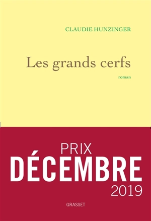 Les grands cerfs - Claudie Hunzinger