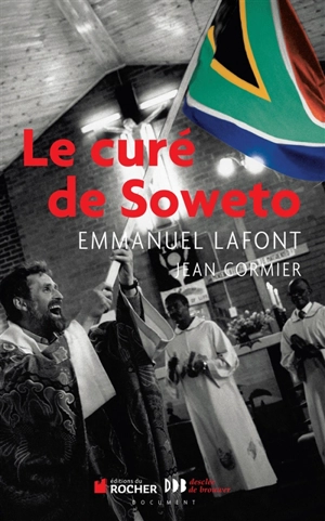 Le curé de Soweto - Emmanuel Lafont