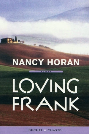 Loving Frank - Nancy Horan