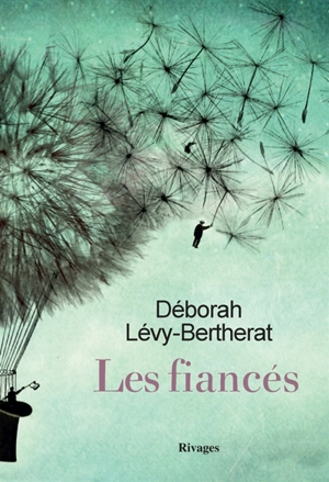 Les fiancés - Déborah Lévy-Bertherat