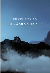 Des âmes simples - Pierre Adrian