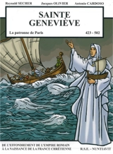 Sainte Geneviève : la patronne de Paris - Reynald Secher