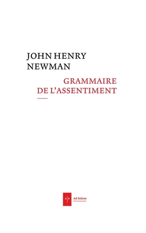Grammaire de l'assentiment - John Henry Newman
