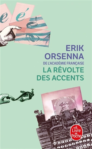 La révolte des accents - Erik Orsenna