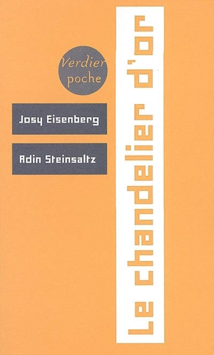 Le chandelier d'or : les fêtes juives dans l'enseignement de Rabbi Chnéour Zalman de Lady - Josy Eisenberg