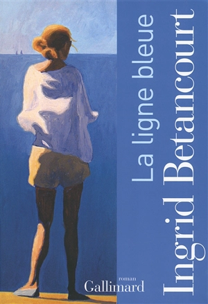 La ligne bleue - Ingrid Betancourt