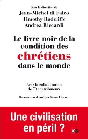 Le livre noir de la condition des chrétiens dans le monde