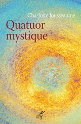 Quatuor mystique - Charlotte Jousseaume