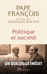 Politique et société : rencontres avec Dominique Wolton - François