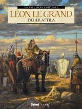 Léon le Grand : défier Attila - France Richemond