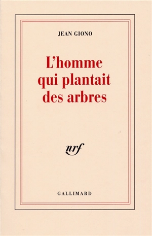 L'homme qui plantait des arbres - Jean Giono