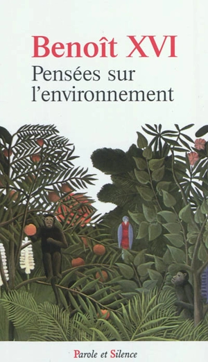 Pensées sur l'environnement - Benoît 16