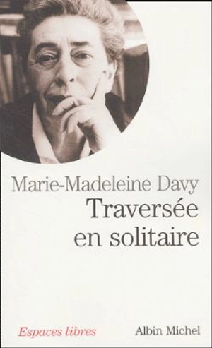 Traversée en solitaire - Marie-Madeleine Davy