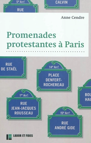 Promenades protestantes à Paris - Anne Cendre