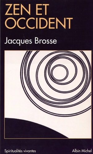 Zen et Occident - Jacques Brosse